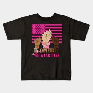 In October We Wear Pink Ribbon Breast Cancer Awareness Kids T-Shirt